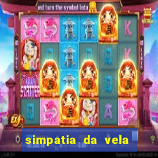 simpatia da vela para afastar rival